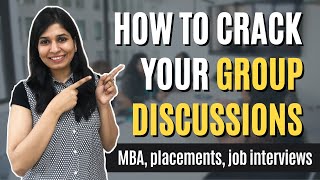 How to crack Group Discussions  GD Preparation for MBA placements job interviews [upl. by Nareht]