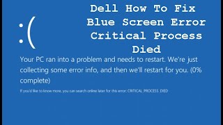 Dell How To Fix Blue Screen Error Critical Process Died [upl. by Novanod]