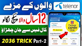 How to Activate 12Year Telenor Package  Telenor Package Expiry 2036 Trick  Part 2 [upl. by Cheung]