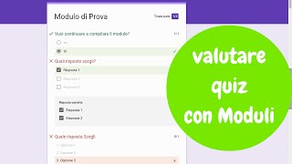 Come creare e valutare Quiz con GoogleModuli [upl. by Ahscrop8]