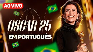 🇧🇷 OSCAR 2025 TRANSMISSÃO AO VIVO EM PORTUGUÊS [upl. by Templeton]