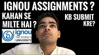 IGNOU assignments  Kahan milte hai  Kb submit hote [upl. by Brenn]