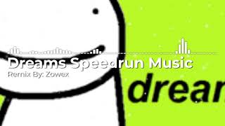 1 HOUR  DREAM SPEEDRUN MUSIC REMIX BY ZOWEX [upl. by Htebaras]