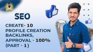 How to create 10 Profile Creation Backlinks part1  Approval  100  SEO  off page SEO [upl. by Adniled382]