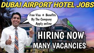 Dubai Airport Hotel Jobs [upl. by Westfall]