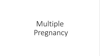 Multiple Pregnancy  Obstetrics [upl. by Pegasus654]