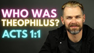 Who Was Theophilus  ACTS 112 [upl. by Aubreir]