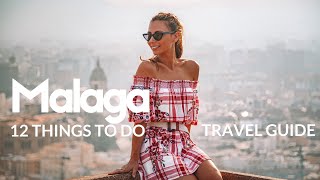 MALAGA Travel Guide  12 Things To Do in the Spanish City [upl. by Stander]