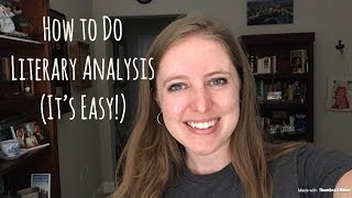 How to Do Literary Analysis It’s Easy [upl. by Punak380]