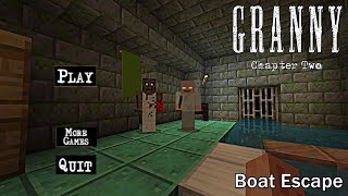 GRANNY CHAPTER 2 BOAT ESCAPE MINECRAFT GAMEPLAY [upl. by Burl460]