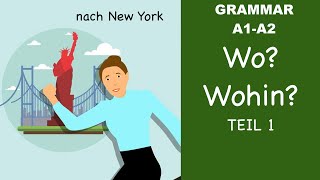 Learn German  German Grammar  Wo oder Wohin  Part 1  A1  A2 [upl. by Christan]