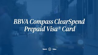 Getting Started with your BBVA Compass ClearSpend Visa® Card [upl. by Nhguahs632]