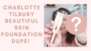 Charlotte Tilbury Beautiful Skin Foundation dupe Affordable too [upl. by Areehs]