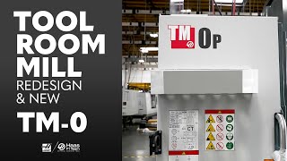 Haas ToolRoom Mill Redesign and the New TM0 Haas Automation Inc [upl. by Ravaj]