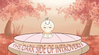 The Dark Side of Introverts [upl. by Terena]