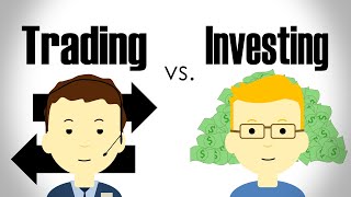 The Difference Between Trading and Investing [upl. by Nida]