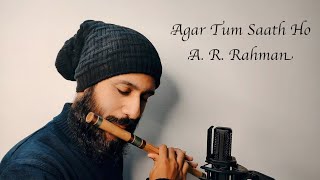 Agar Tum Saath Ho Flute  ARRahman  Rahul Krishnan [upl. by Tella]