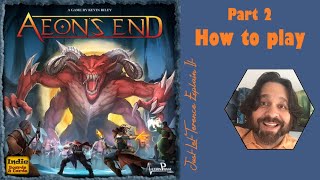 Aeons End  Part 2 how to play  JLTEI [upl. by Schroth472]