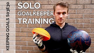 Solo Drills for Goalkeepers  Keeping Goals  S3Ep31 [upl. by Ardaed]