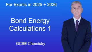 GCSE Chemistry Revision quotBond Energy Calculationsquot [upl. by Mani278]