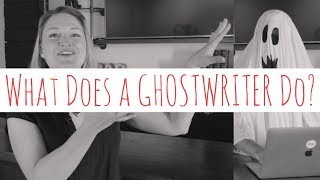 What Does a Ghostwriter Do [upl. by Alehc]