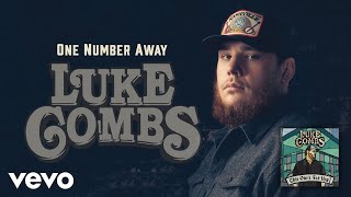 Luke Combs  One Number Away Audio [upl. by Qiratla]