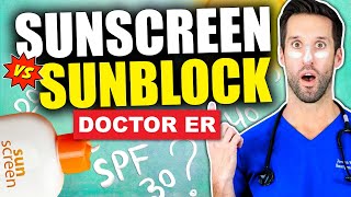 SUNSCREEN VS SUNBLOCK How to Choose the Best Sunscreen For Summer 2021  Doctor ER [upl. by Coleville996]