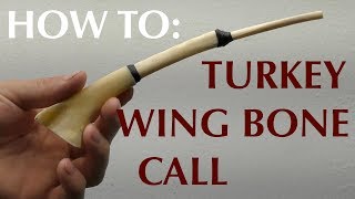 How To Make a Wing Bone Turkey Call [upl. by Reynold]