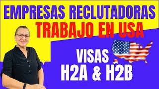 🇺🇸✅ Como Encontrar Trabajo en USA🇺🇸 Empresas Contratantes amp Reclutadoras Visas H2A y H2B [upl. by Nnylsoj]