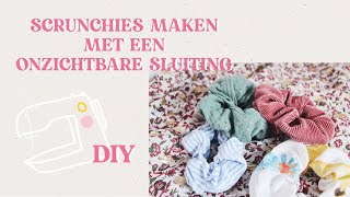 SCRUNCHIE MAKEN MET EEN ONZICHTBARE SLUITING  1 DIY [upl. by Lacey]