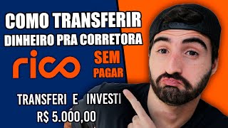 Como Transferir Dinheiro Para Corretora Rico e Investir Na Prática [upl. by Rusell]