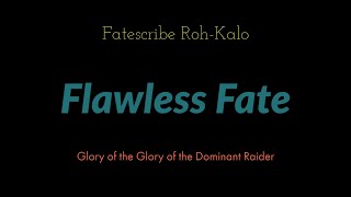 Flawless Fate  Fatescribe RohKalo  Glory of the Dominant Raider [upl. by Landre]