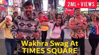 Rajitdev  Wakhra Swag at Times Square  Kala Chashma Dance [upl. by Pampuch]