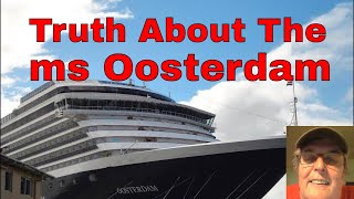 Truth About the ms Oosterdam [upl. by Ayikan]