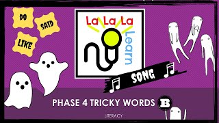 Phase 4 Tricky Words song  Part B  Literacy  La La La Learn [upl. by Ssac]