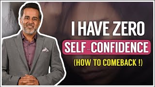 I have zero selfconfidence how to come back [upl. by Adiana]