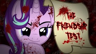 The Friendship Test MLP Fanfic Reading Grimdark [upl. by Gaylene]