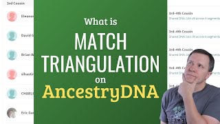 I Am Related to Him and Her Triangulating Ancestry DNA Matches [upl. by Mayrim]