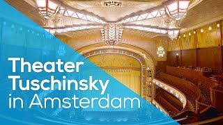 THEATER TUSCHINSKI IN AMSTERDAM  HOLLAND  ARCHITECTURE [upl. by Aicelav]