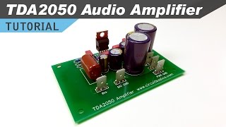 How to Design and Build a TDA2050 Stereo Amplifier [upl. by Yuri454]