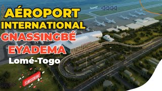 AÉROPORT INTERNATIONAL GNASSINGBÉ EYADEMA LoméTogo [upl. by Llertnek]