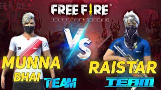 Raistar Team VS Munna Bhai Team In Custom Room Full Rush  Garena Free Fire  Raistar vs Munna [upl. by Bowyer]