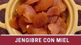 Jengibre Confitado con Miel sin Azúcar  The Frugal Chef [upl. by Torrence]