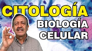 ¿QUÉ ES LA CITOLOGÍA O BIOLOGÍA CELULAR [upl. by Merridie]