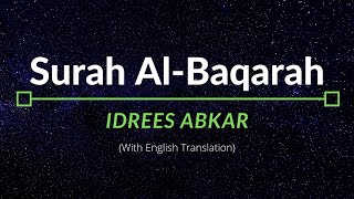 Surah AlBaqarah  Idrees Abkar  English Translation [upl. by Euton134]