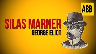 SILAS MARNER George Eliot  FULL AudioBook [upl. by Atir]