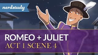 Romeo and Juliet Summary Act 1 Scene 4  Nerdstudy [upl. by Jo-Ann202]