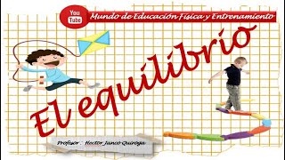 EL EQUILIBRIO en Educación Física [upl. by Tsew]