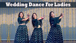 Wedding Dance Mashup For Ladies  Shubhaarambh  Kabira Encore  Badhai Ho Badhai  Dhadkan Group [upl. by Liw]