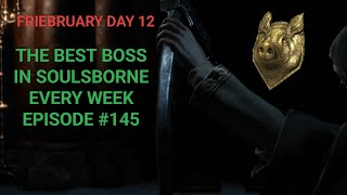 Sister Friede every week until From Software create a better Boss  Day 145 Piggy Shield [upl. by August]